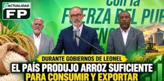 Durante gobiernos de Leonel el país produjo arroz suficiente para consumir y exportar, asegura Héctor Acosta
